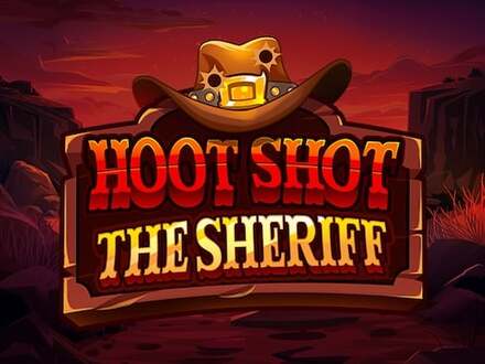 Hoot Shot the Sheriff